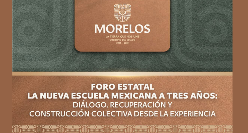 Foro Estatal “La Nueva Escuela Mexicana a tres años”
